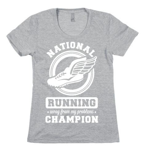 National Running Away From My Problems Champion Womens T-Shirt