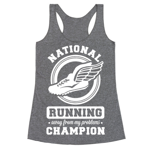 National Running Away From My Problems Champion Racerback Tank Top