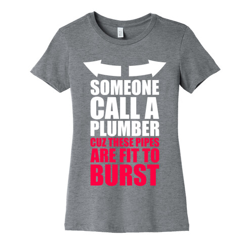 Call A Plumber Womens T-Shirt