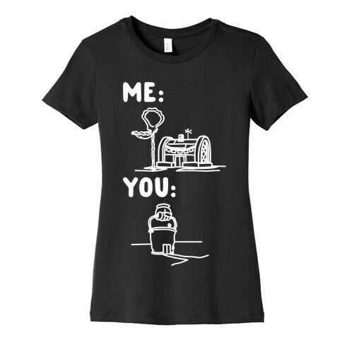 Me Vs. You Crust Chum Meme Parody White Print Womens T-Shirt