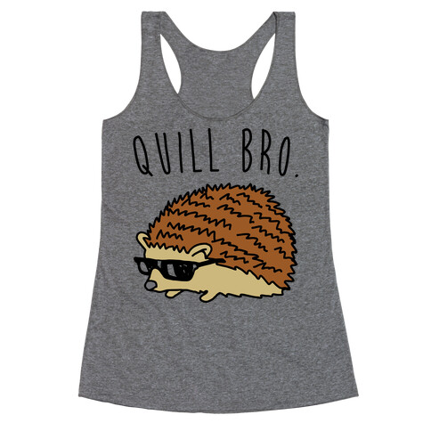 Quill Bro  Racerback Tank Top