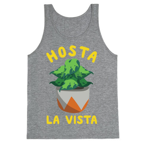 Hosta La Vista Tank Top