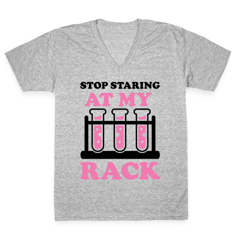 Stop Staring at My Rack V-Neck Tee Shirt