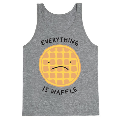 Everything Is Waffle Tank Top