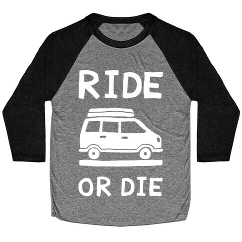 Ride Or Die Road Trip Baseball Tee