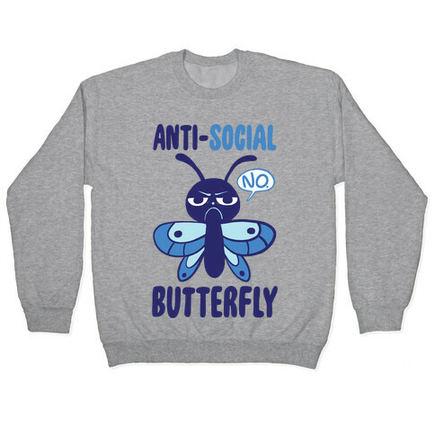 Anti-Social Butterfly  Pullover