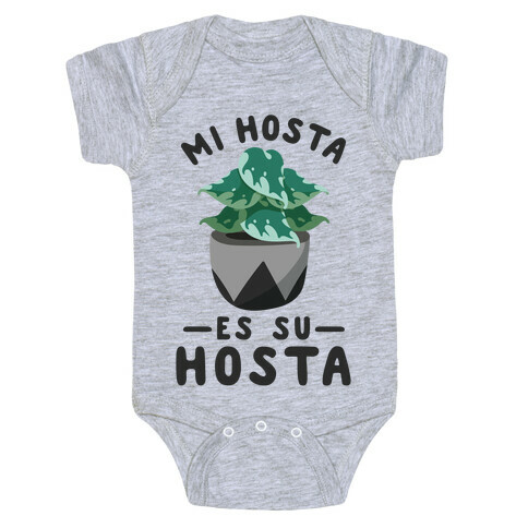 Mi Hosta Es Su Hosta Baby One-Piece