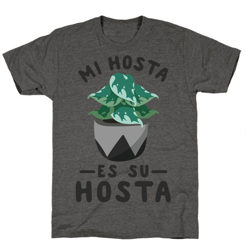 Mi Hosta Es Su Hosta T-Shirt