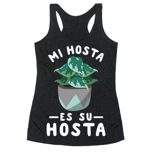 Mi Hosta Es Su Hosta Racerback Tank Top