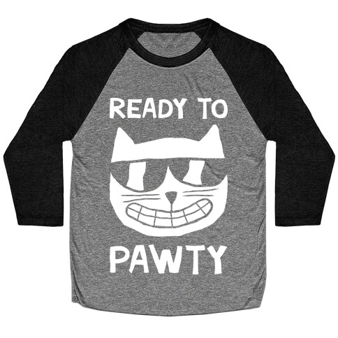 Ready To Pawty Baseball Tee