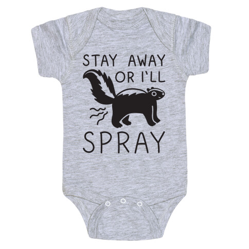 Stay Away Or I'll Spray Baby One-Piece