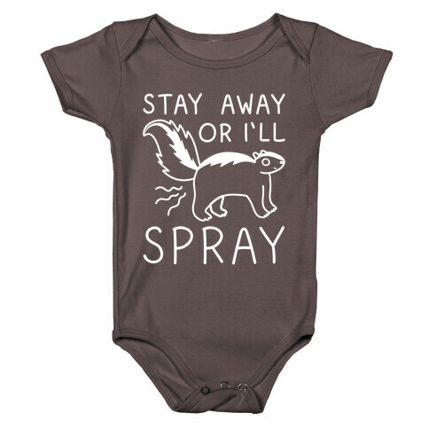 Stay Away Or I'll Spray Baby One-Piece