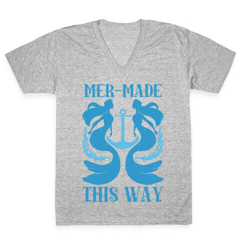 Mer-Made This Way V-Neck Tee Shirt