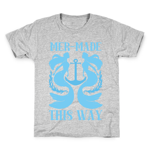 Mer-Made This Way Kids T-Shirt