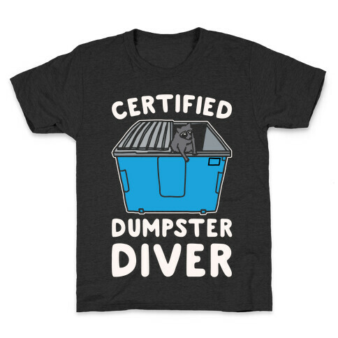 Certified Dumpster Diver White Print Kids T-Shirt