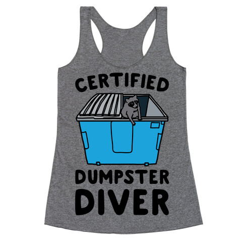 Certified Dumpster Diver Racerback Tank Top