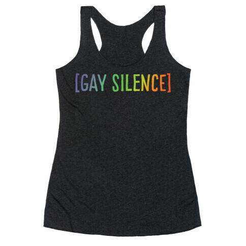 Gay Silence White Print Racerback Tank Top