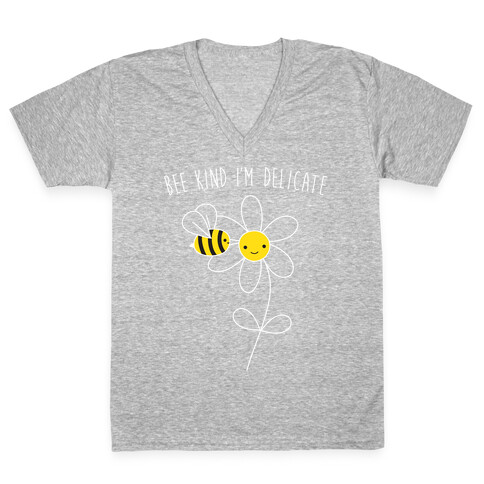 Bee Kind I'm Delicate V-Neck Tee Shirt