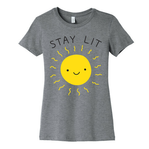 Stay Lit Sun Womens T-Shirt