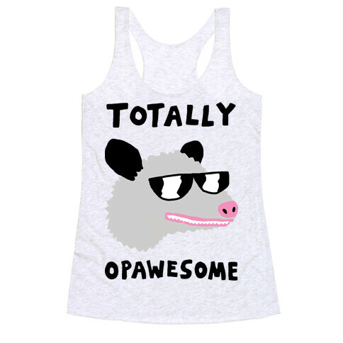 Totally Opawesome Racerback Tank Top