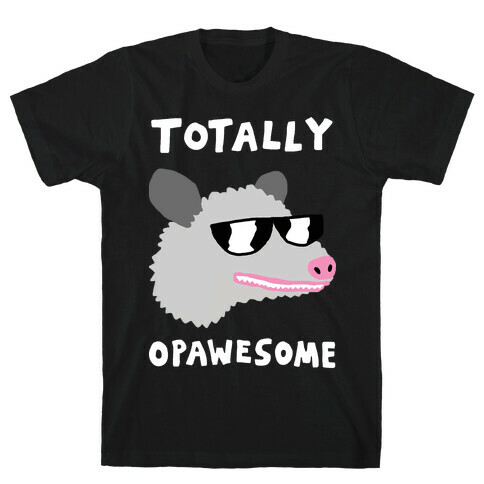 Totally Opawesome T-Shirt