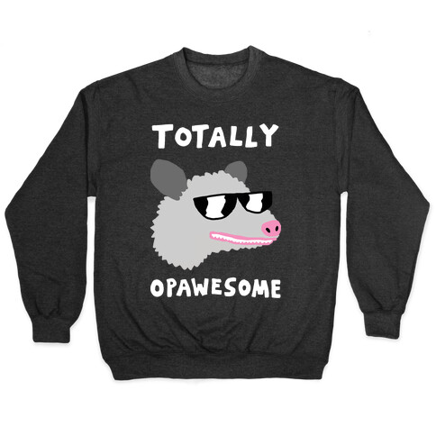 Totally Opawesome Pullover