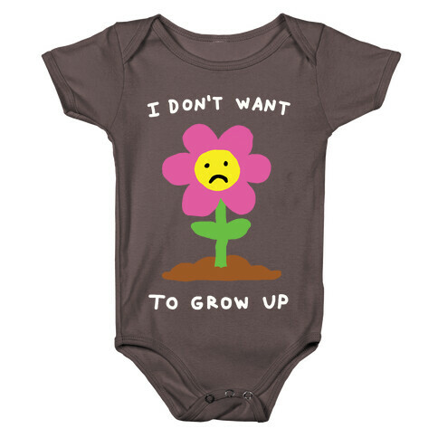 I Don't Want To Grow Up Flower Baby One-Piece