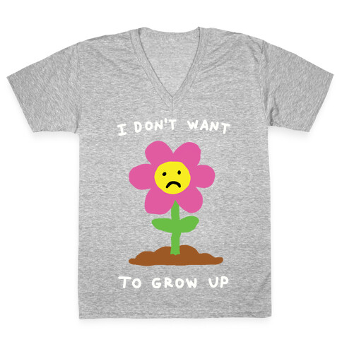 I Don't Want To Grow Up Flower V-Neck Tee Shirt