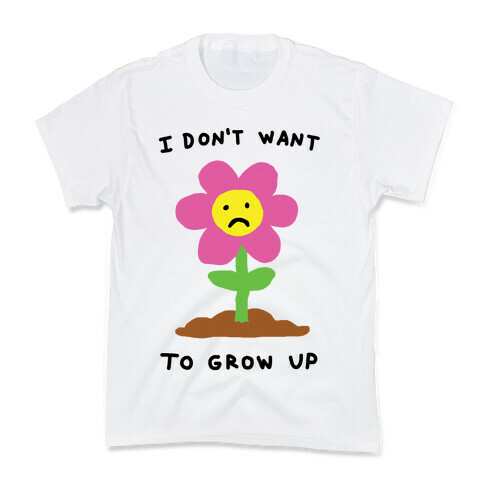 I Don't Want To Grow Up Flower Kids T-Shirt