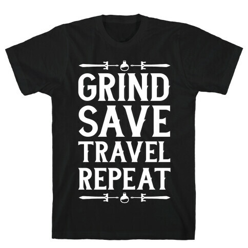 Grind, Save, Travel, Repeat T-Shirt