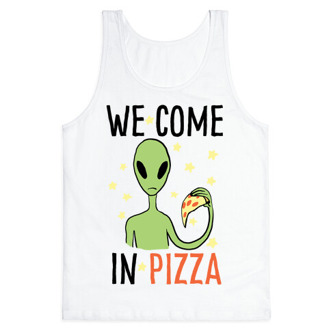 We Come in Pizza Tank Top
