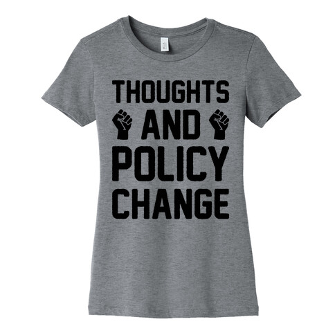 Thoughts And Policy Change Womens T-Shirt