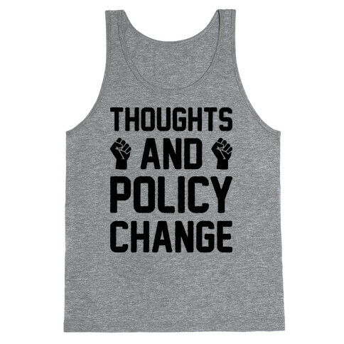 Thoughts And Policy Change Tank Top