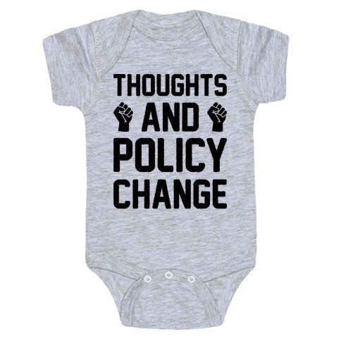 Thoughts And Policy Change Baby One-Piece