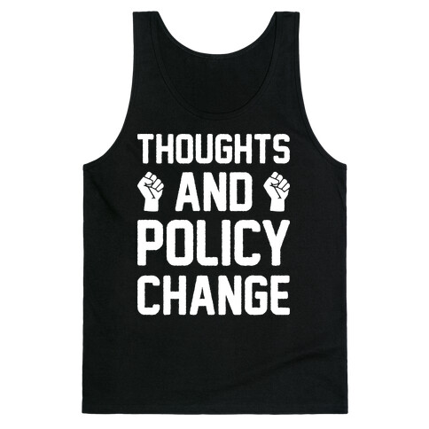 Thoughts And Policy Change Tank Top