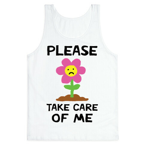 Please Take Care Of Me Flower Tank Top