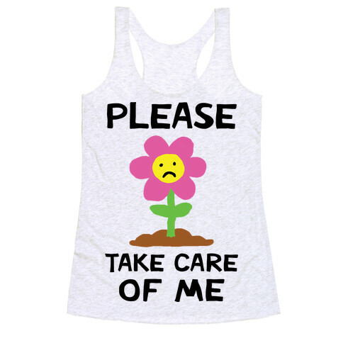 Please Take Care Of Me Flower Racerback Tank Top