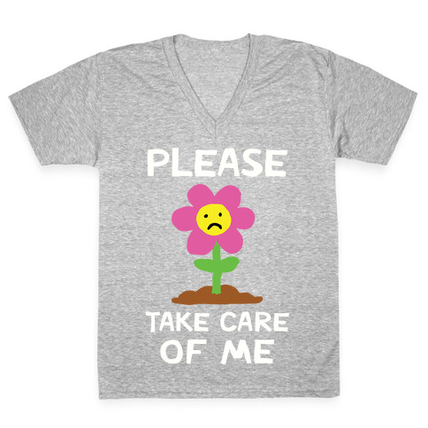 Please Take Care Of Me Flower V-Neck Tee Shirt