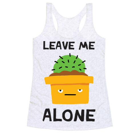 Leave Me Alone Cactus Racerback Tank Top