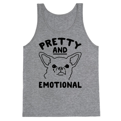 Pretty and Emotional  Tank Top