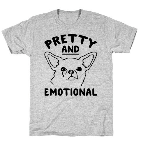 Pretty and Emotional  T-Shirt