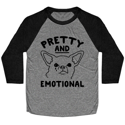 Pretty and Emotional  Baseball Tee