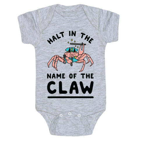 Halt in the Name of The Claw Baby One-Piece