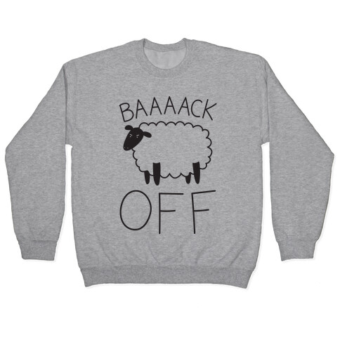 Baaaack Off Sheep Pullover