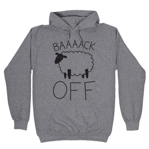 Baaaack Off Sheep Hooded Sweatshirt