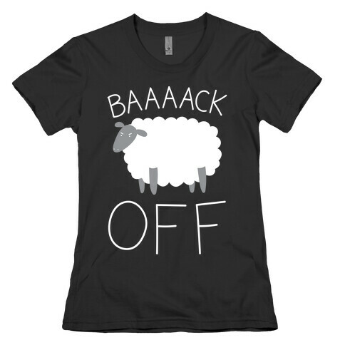 Baaaack Off Sheep Womens T-Shirt