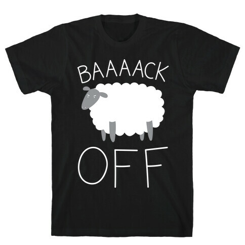 Baaaack Off Sheep T-Shirt