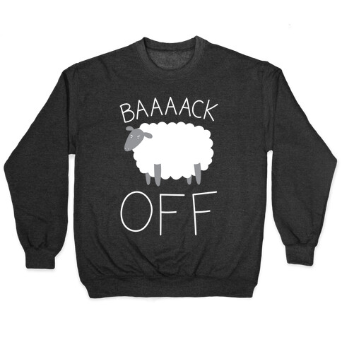 Baaaack Off Sheep Pullover