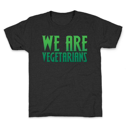 We Are Vegetarians Parody White Print Kids T-Shirt