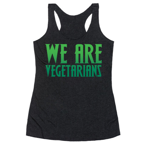 We Are Vegetarians Parody White Print Racerback Tank Top